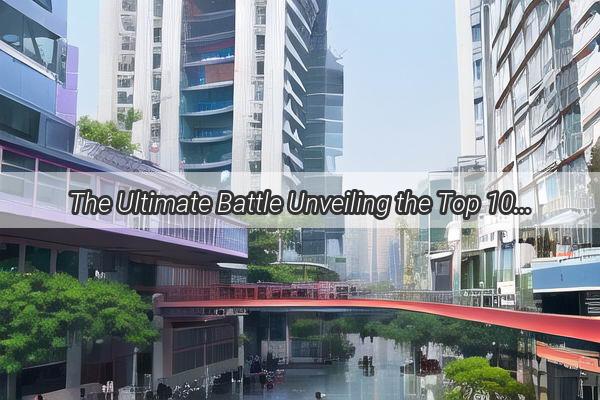 The Ultimate Battle Unveiling the Top 10 Largest Guangzhou Key Secondary Classes in 2023